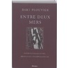 Entre deux mers by Bart Plouvier
