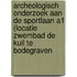 Archeologisch onderzoek aan de Sportlaan A1 (locatie zwembad De Kuil te Bodegraven