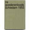 NS Goederenloods Schiedam 1955 door Onbekend