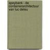 Speybank - De containerarchitectuur van Luc Deleu door Marjan Van Avermaet