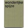 Wonderlijke spijze door F. Mallan