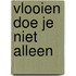 Vlooien doe je niet alleen