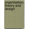 Organisation, theory and design door Onbekend