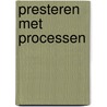 Presteren met processen by Unknown
