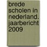 Brede scholen in Nederland. Jaarbericht 2009