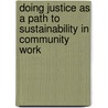 Doing justice as a path to sustainability in community work by V. Reynolds