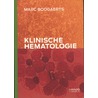 Klinische hematologie door Marc Boogaerts