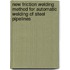 New Friction Welding Method for Automatic Welding of Steel Pipelines