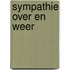 Sympathie over en weer