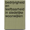 Bedrijvigheid en leefbaarheid in stedelijke woonwijken door Planbureau voor de Leefomgeving