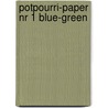 potpourri-paper nr 1 blue-green door M.Th. Rahder