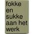 Fokke en Sukke aan het werk