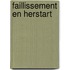 Faillissement en Herstart