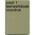 Cool! 1 Leerwerkboek Voordruk