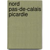 Nord pas-de-calais Picardie door Manufacture Française des Pneumatiques Michelin