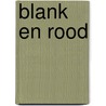 Blank en rood door M. Van Kooten