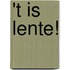 't Is Lente!