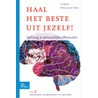Haal het beste uit jezelf! door Wilma van der Heide