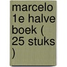 Marcelo 1e halve boek ( 25 stuks ) door F.X. Stork