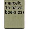 Marcelo 1e halve boek(los) door F.X. Stork