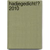 Hadjegedicht!? 2010 by Unknown