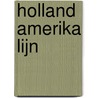 Holland Amerika Lijn door G.J. de Boer