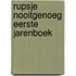 Rupsje Nooitgenoeg Eerste Jarenboek