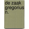 De zaak Gregorius N. by Gregorius Nekschot