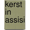 Kerst in Assisi door Rkk