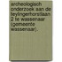 Archeologisch onderzoek aan de Teylingerhorstlaan 2 te Wassenaar (gemeente Wassenaar).