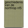 Geschiedenis van de Northrop NF5 by P. Heijink