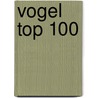 Vogel Top 100 door Onbekend