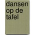 Dansen op de tafel