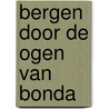 Bergen door de ogen van Bonda door F.D. Zeiler