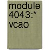 Module 4043:* VCAO door Onbekend