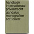 Handboek Internationaal Privaatrecht Gandaius Monografien soft cover