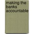 Making the banks accountable