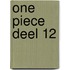 One piece deel 12
