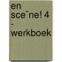 En Sce¨ne! 4 - werkboek