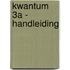 Kwantum 3A - handleiding