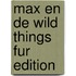 Max en de Wild Things FUR edition