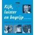 Kijk, luister en begrijp