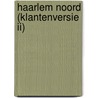 Haarlem Noord (klantenversie II) by Unknown
