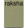 Raksha by Evelien van Braeckel