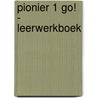 Pionier 1 GO! - leerwerkboek by Serlet