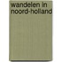 Wandelen in Noord-Holland
