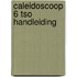 Caleidoscoop 6 tso Handleiding