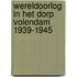 Wereldoorlog in het dorp Volendam 1939-1945