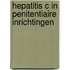 Hepatitis C in penitentiaire inrichtingen