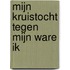 Mijn kruistocht tegen mijn ware ik
